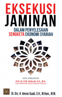 Eksekusi Jaminan Dalam Penyelesaian Sengketa Ekonomi Syariah