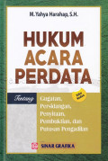 Hukum acara perdata : tentang gugatan, persidangan, penyitaan, pembuktian dan putusan pengadilan