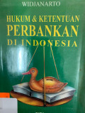 Hukum dan Ketentuan Perbankan di Indonesia
