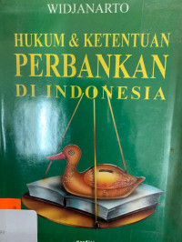 Hukum dan Ketentuan Perbankan di Indonesia