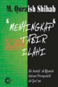 Menyingkap tabir Ilahi : asma al husna dalam perspektif Al Qur'an