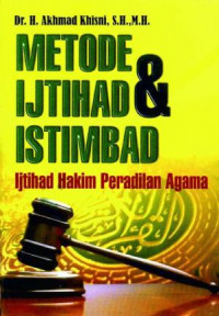 Metode Ijtihad & Istimbad: Ijtihad Hakim Peradilan Agama