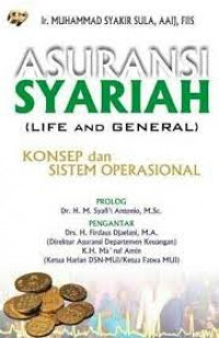 Asuransi Syariah (Life & General) : Konsep dan Sistem Operasional