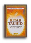 Kitab Tauhid Pemurnian Ibadah Kepada Allah