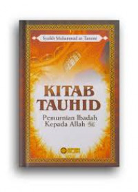 Kitab Tauhid Pemurnian Ibadah Kepada Allah