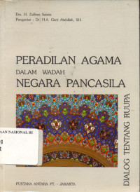 Peradilan Agama dalam Wadah Negara Pancasila : Dialog Tentang RUUPA